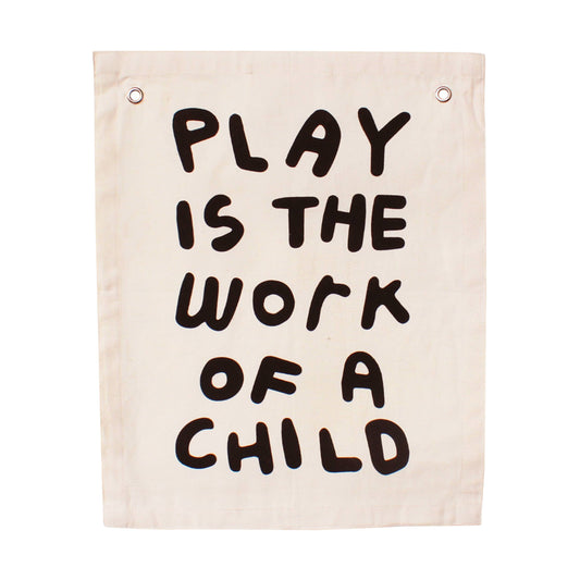 Play Is The Work Of A Child Canvas Banner