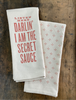 Kitchen Towel | Listen Here Darlin' I am the Secret Sauce