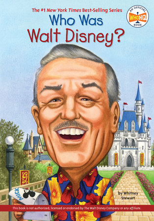 WHO WAS WALT DISNEY?