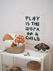 Play Is The Work Of A Child Canvas Banner