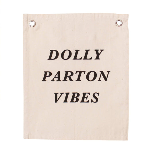 Dolly Parton Vibes Canvas Banner