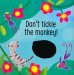 Don't Tickle the Monkey!