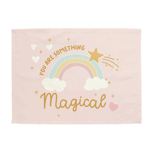 Rainbow | You are Something Magical Banner | Mini 13x17"