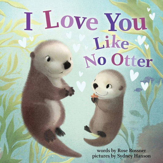 I Love You Like No Otter: Punderland Series