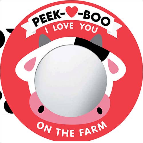 Peek-A-Boo, I Love You! On The Farm