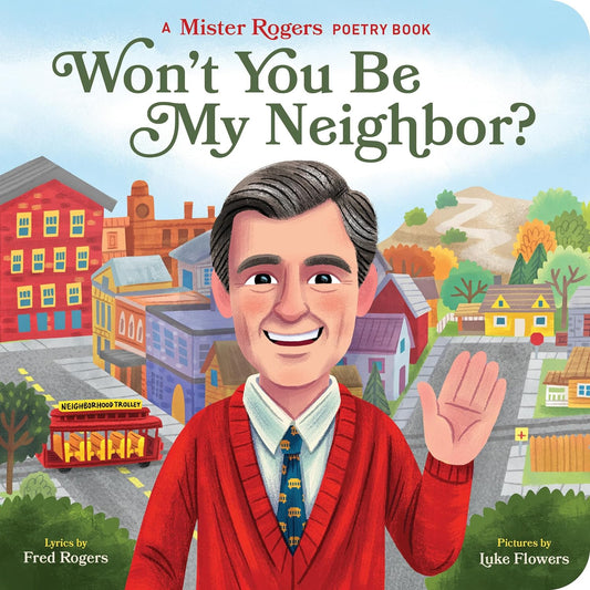 WON'T YOU BE MY NEIGHBOR?