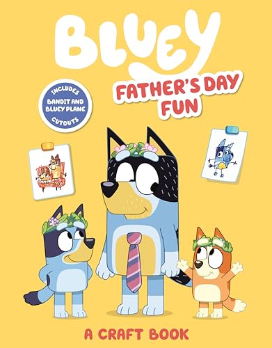 BLUEY: FATHER'S DAY FUN