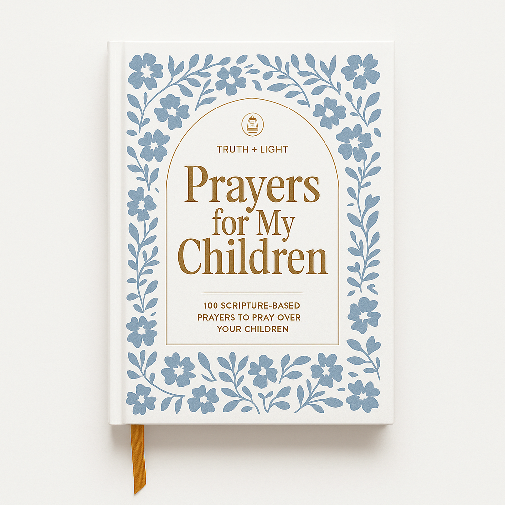 Prayers for My Children: 100 Prayers to Pray over Your Kids