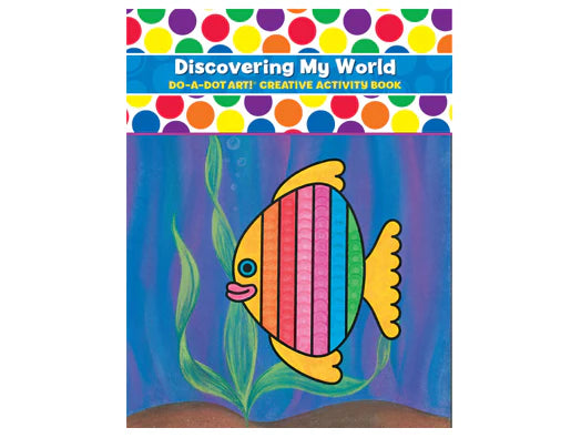 Discovering My World Do-A-Dot Art Coloring Book