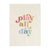 Play All Day Banner | Original 26x36"